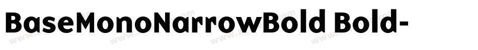 BaseMonoNarrowBold Bold字体转换